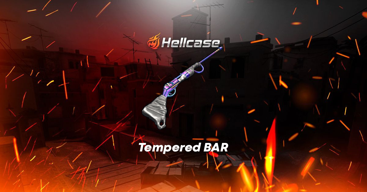 Tempered BAR Skin | CS2, Rust, Dota 2 Items