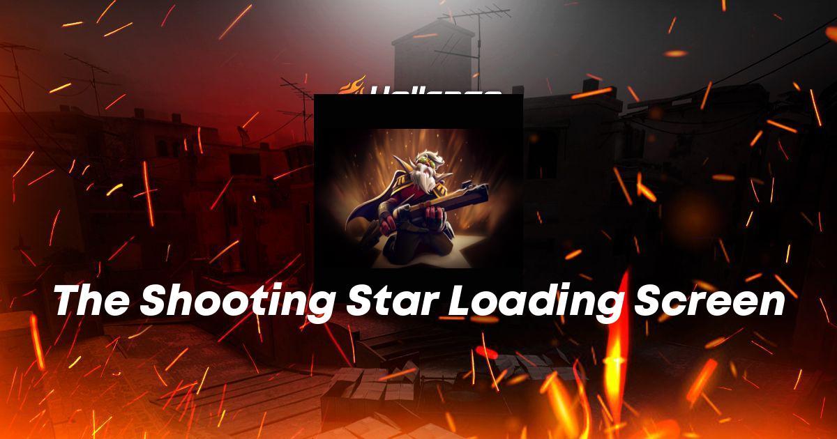 The Shooting Star Loading Screen Skin | CS2, Rust, Dota 2 Items