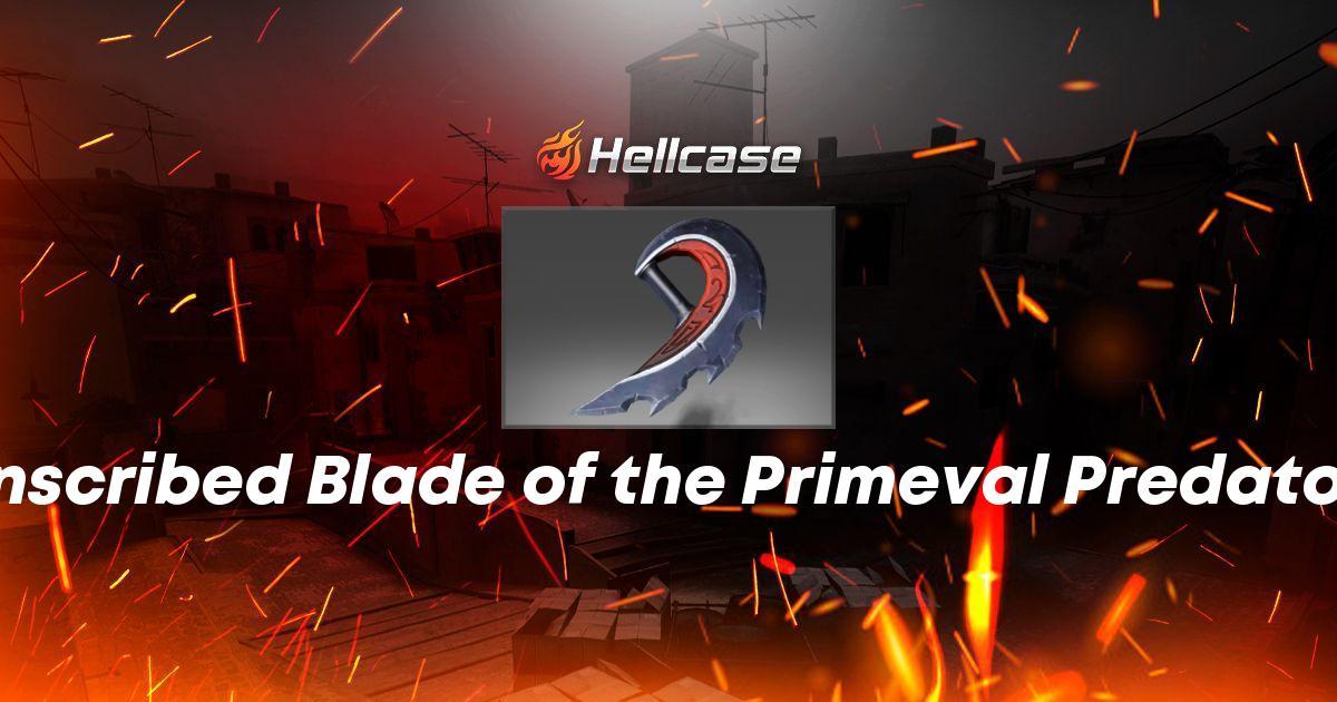 Inscribed Blade of the Primeval Predator Skin | CS2, Rust, Dota 2 Items